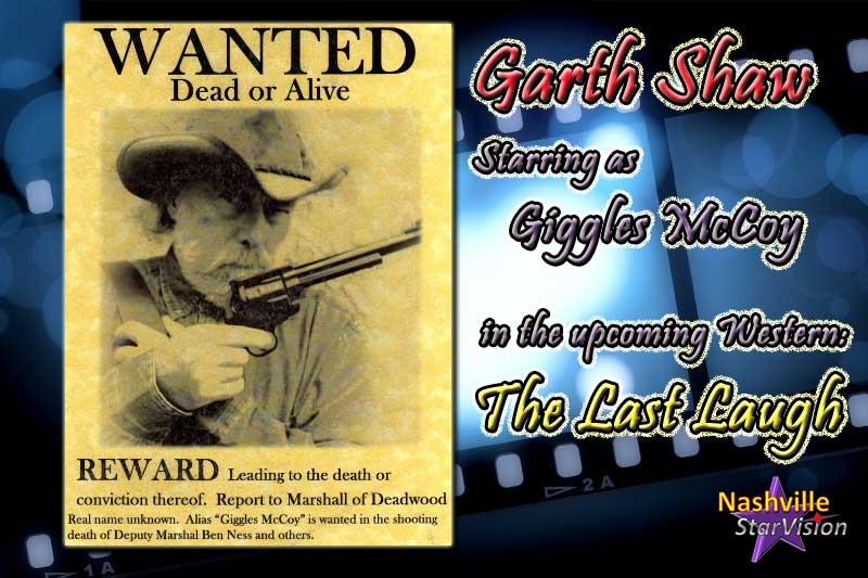 Garth Shaw Starring as “Giggles McCoy” in Last Laugh Western